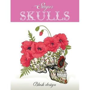Sugar Skulls: Adult Coloring Book -- Blush Design